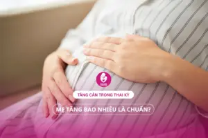 Tăng cân trong thai kỳ: Mẹ tăng bao nhiêu là chuẩn?