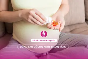 Sắt và canxi cho mẹ bầu: Uống sao để con khỏe mẹ an tâm?