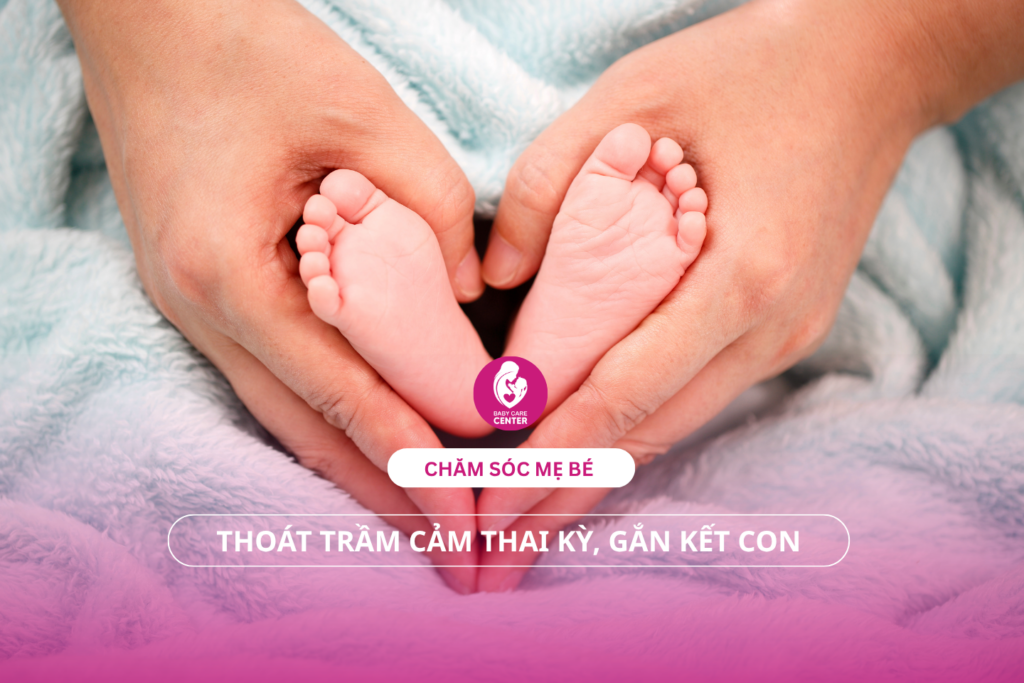 Chăm sóc mẹ bé: Thoát trầm cảm thai kỳ, gắn kết con