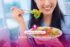 Chăm sóc mẹ bé ăn chay: Bí quyết đủ sữa, con tăng cân