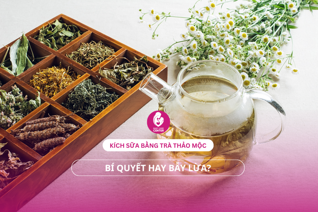Kích sữa bằng trà thảo mộc: Bí quyết hay bẫy lừa?
