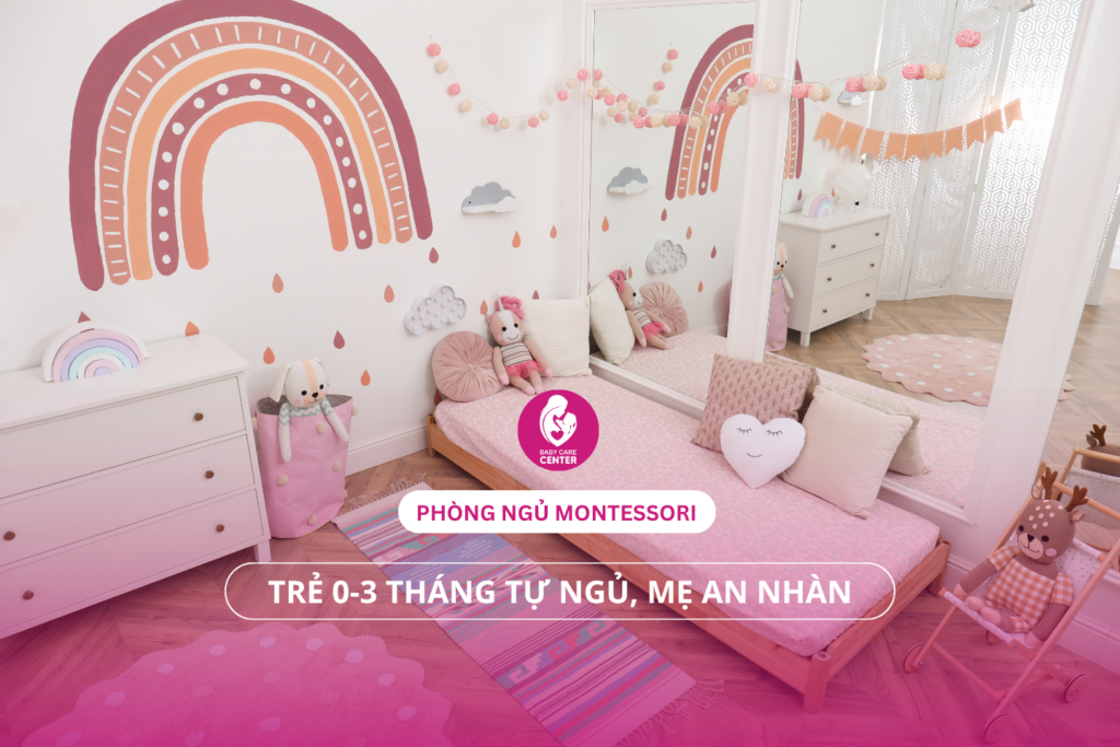 Phòng ngủ Montessori: Trẻ 0-3 tháng tự ngủ, mẹ an nhàn
